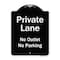 Signmission Designer Series-Private Lane No Outlet No Parking Black & White, 24" x 18", BW-1824-9777 A-DES-BW-1824-9777 - alternate 1